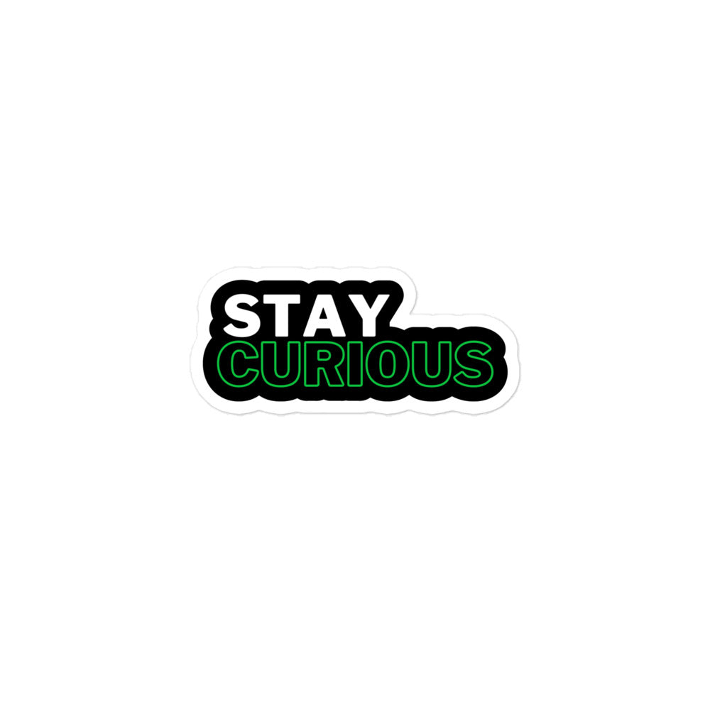 Stay Curious Sticker