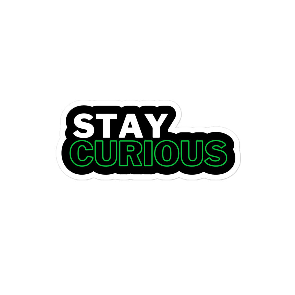 Stay Curious Sticker