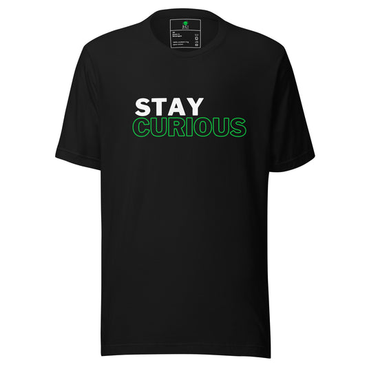 Unisex Stay Curious Tee